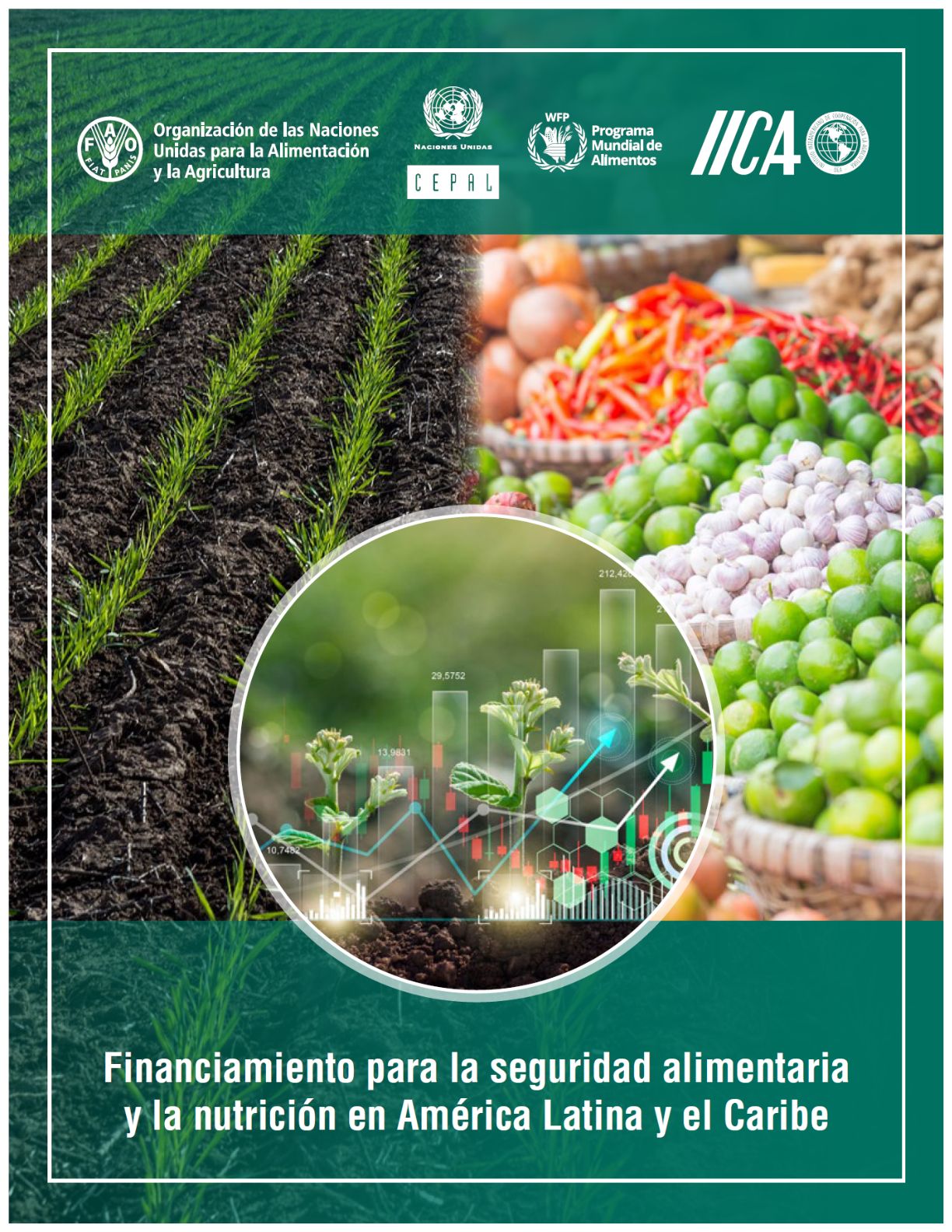 Fao Cepal Wfp E Iica No Erradicar El Hambre Y La Malnutrición Tiene